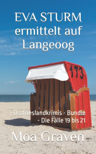 EVA STURM ermittelt auf Langeoog: Ostfrieslandkrimis - Bundle - Die Fälle 19 bis 21 von Independently published